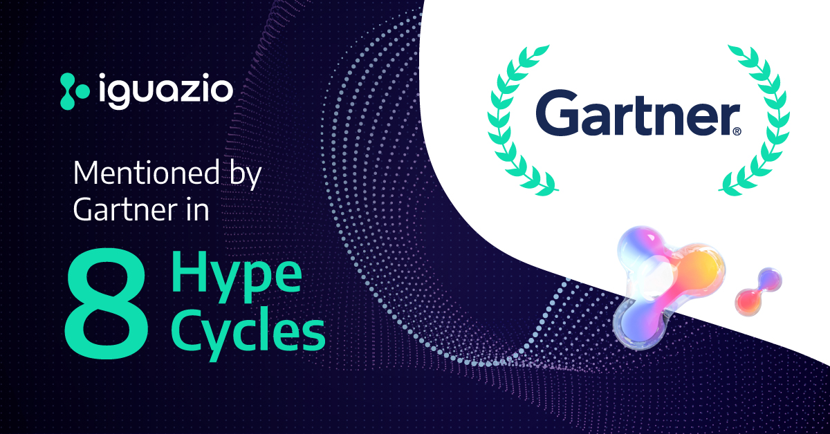 Beyond Hyped: Iguazio Named in 8 Gartner Hype Cycles for 2022