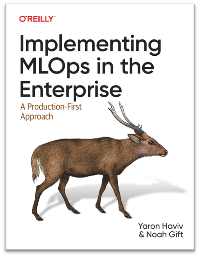 Introducing our New Book: Implementing MLOps in the Enterprise