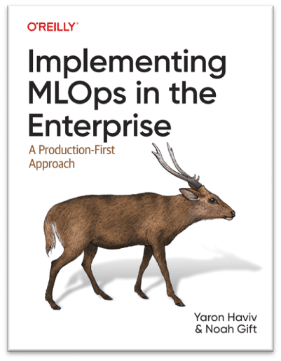 Introducing our New Book: Implementing MLOps in the Enterprise