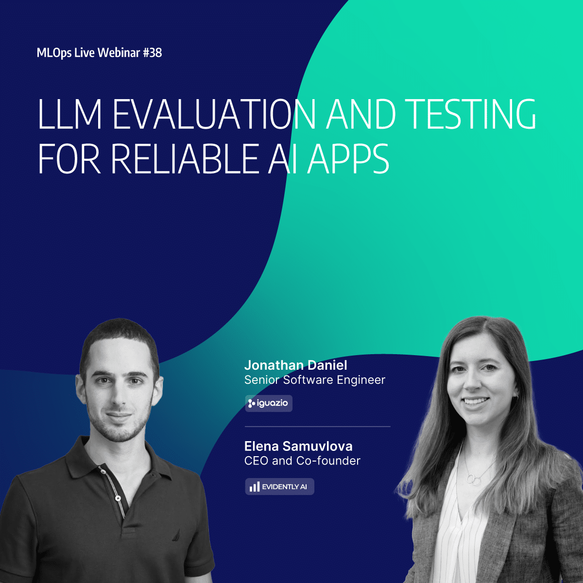 MLOps Live #38 - LLM Evaluation and Testing for Reliable AI Apps